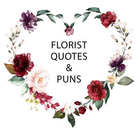 Florist Quotes, Rose Day Quotes, Cute Valentine Sayings, Shopping Quotes Funny, Flower Puns, Flower Quotes Inspirational, Best Valentines Day Quotes, Valentines Quotes Funny, Flowers For Valentines Day