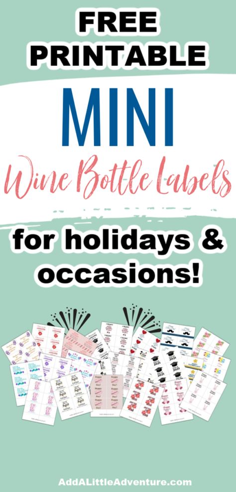 Free Printable Mini Wine Bottle Labels for Holidays & Occasions Mini Bottles Of Wine Gifts, Mini Wine Bottle Gift Ideas, Mini Wine Bottles Gifts, Wine Bottle Tags Template Free Printable, Mini Bottle Labels Free Printable, Wine Bottle Tags Template, Diy Wine Bottle Labels, Free Printable Wine Labels, Cricut Wine Bottle Gift Tags