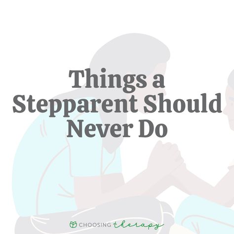 What a Step-Parent Should Never Do: 12 Tips From a Therapist Step Parents, Feeling Unwanted, Step Siblings, Birth Parents, Family Systems, Step Father, Sibling Rivalry, Family Units, Step Parenting