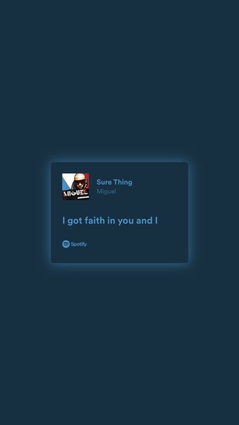 Sure Thing Miguel Lyrics Wallpaper, Sure Thing Lyrics Miguel, Sure Thing Miguel Spotify Lyrics, Sure Thing Miguel Aesthetic, Sure Thing Miguel Spotify, Miguel Sure Thing, Miguel Lyrics, Sure Thing Miguel, Miguel Aesthetic