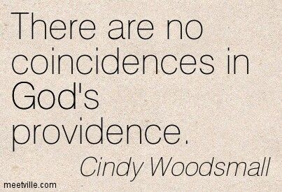 There are no coincidences in God's providence God's Providence Quotes, Providence Quotes, There Are No Coincidences, No Coincidences, X Marks The Spot, Jesus Is King, Mission Impossible, Spiritual Enlightenment, Heart And Mind