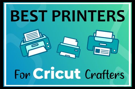 Buyer’s Guide | Best Printers For Cricut Print & Cut Best Printer For Cricut, Best Printer For Cricut Print And Cut, Best Computer For Cricut, Printer For Cricut, Best Printer For Cardstock, Printer Settings For Sublimation, How To Convert Epson Printer To Sublimation, Best Inkjet Printer, Converting Epson Printer To Sublimation