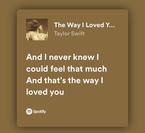 and i never knew i could feel that much and thats the way i loved you The Way I Loved Taylor Swift, That's The Way I Love You Taylor Swift, Taylor Swift Thats The Way I Love You, The Way I Love You Taylor Swift, That’s The Way I Loved You Taylor Swift, I Wish You Would Taylor Swift Lyrics, The Way I Love You Taylor Swift Lyrics, Iloveyou In Taylor Swift Lyrics, Taylor Swift Thats The Way I Loved You Lyrics