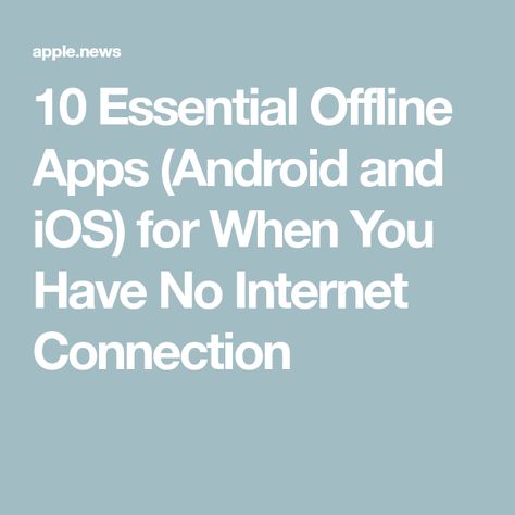 10 Essential Offline Apps (Android and iOS) for When You Have No Internet Connection Apps Must Have Android, Offline Apps, Apps With No Wifi, No Wifi Apps, Apps That Dont Require Wifi, Cute Offline Games Android, Offline Music Apps Android, Offline Music, Pinterest Guide