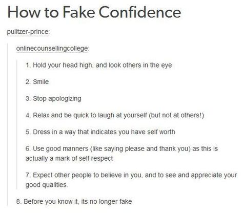 Faking Confidence, Fake Confidence, Get My Life Together, New Energy, Better Me, Life Tips, Life Advice, Useful Life Hacks, Self Improvement Tips