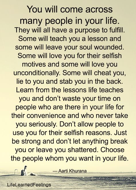 You Will Come Across Many People In Your Life quotes friends people truth true life lessons wise quotes meaningful life quotes People Teach Us Lessons Quotes, Mean People Quotes Life Lessons Friends, Not Understanding People Quotes, Treat People Quotes Life Lessons, Calling People Out Quotes Friends, Including People Quotes, So Called Friends Quotes Life Lessons, Lessons And Blessings Quotes, Some People Come Into Your Life To Teach