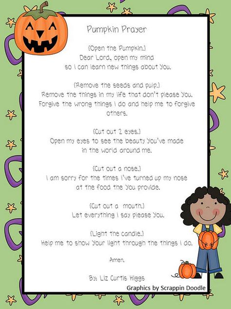 Poem to go along with carving a pumpkin -- religion orientation Pumpkin Prayer, Pumpkin Poem, Children Church, Children's Church Crafts, Fall Lessons, Festival Ideas, Christian Crafts, Fall Fest, Sunday School Activities