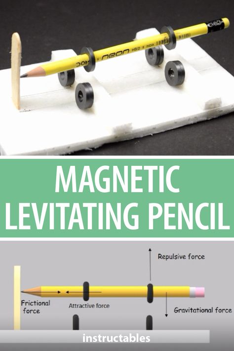 Learn about magnetic attraction and repulsion, gravitational force and more with this magnetic levitating pencil project.  #Instructables #education #students #school #levitation Magnet Science Project, Gravitational Force, Pencil Project, Magnets Science, Physics Projects, School Science Projects, Physics Experiments, Diy Science Experiments, Magnetic Attraction