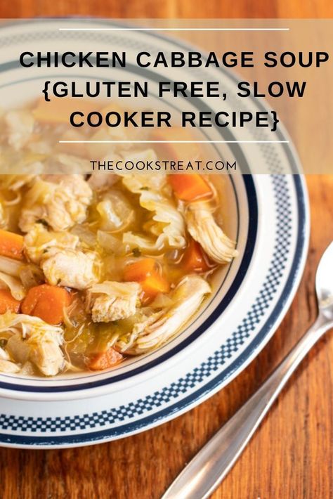 Gluten Free Cabbage Soup, Cabbage Chicken Noodle Soup, Chicken Noodle Soup With Cabbage, Slow Cooker Chicken Cabbage Soup, Chicken Cabbage Crockpot Recipes, Chicken Cabbage Soup Crockpot, Chicken Cabbage Soup Recipes, Slow Cooker Cabbage Recipes, Chicken Soup With Cabbage