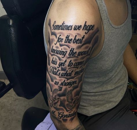 Tattoo Quotes For Men On Arm, Best Tattoo Quotes Men, Quotes Deep Meaningful Tattoo For Men, Half Sleeve Quote Tattoos Men, Meaningful Shoulder Tattoo Men, Mens Quote Tattoos, Upper Arm Quote Tattoo Men, Bible Verse Tattoos For Men Stomach, Chest Tattoo Men Ideas Bible Verse