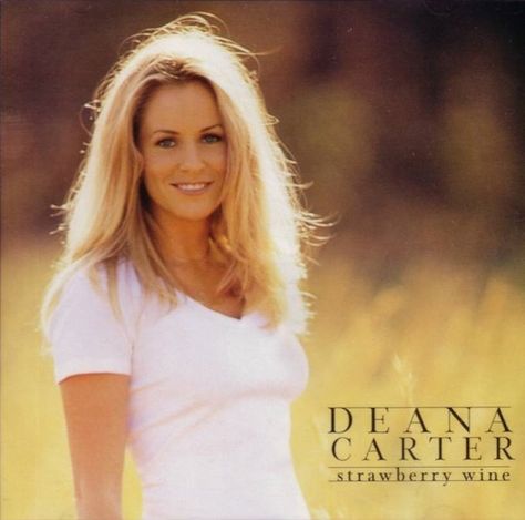 Deana Carter, Country Love Songs, Friends In Low Places, 90s Country, Strawberry Wine, Alan Jackson, Country Music Artists, Wine Top, Country Music Singers