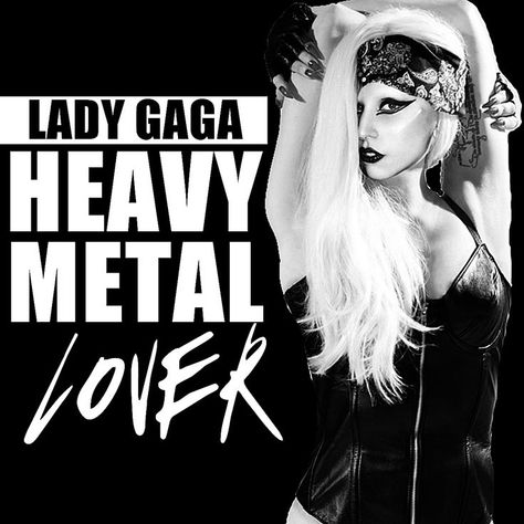 Lady Gaga - Heavy Metal Lover cover Heavy Metal Lover, Lover Cover, Lady Gaga, Heavy Metal, Leather, Beauty