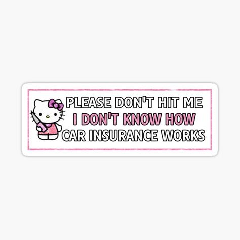 Meme Hello, Bumper Sticker Aesthetic, Funny Car Bumper Stickers, Hello Sticker, Hello Kitty Car, Girly Car Accessories, Funny Bumper Stickers, Pretty Names, Sticker Funny