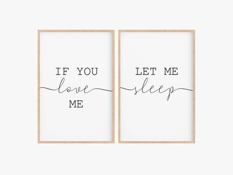 If You Love Me Let Me Sleep Sign, If You Love Me Let Me Sleep, Let Me Sleep, Bedroom Quotes, Quote Decor, Bedroom Signs, Office Signs, You Love Me, Art Pricing