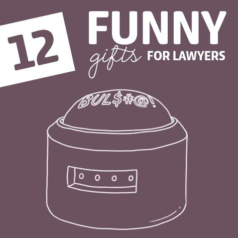 12 Insanely Funny Gifts for Lawyers - Dodo Burd Gifts For Lawyers, Lawyers Day, In Laws Humor, Lawyer Jokes, Gifts For Doctors, Attorney Gifts, Craft Presents, Gift Ideas Funny, Joke Gifts