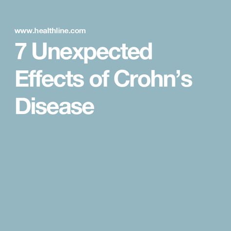 7 Unexpected Effects of Crohn’s Disease Chrons Disease Quotes Crohns, Crohns Symptoms Signs, Chrones Disease Symptoms, Chrones Disease, Crohns Symptoms, Chrons Disease, Disease Quote, Gut Reset, Abdominal Cramps