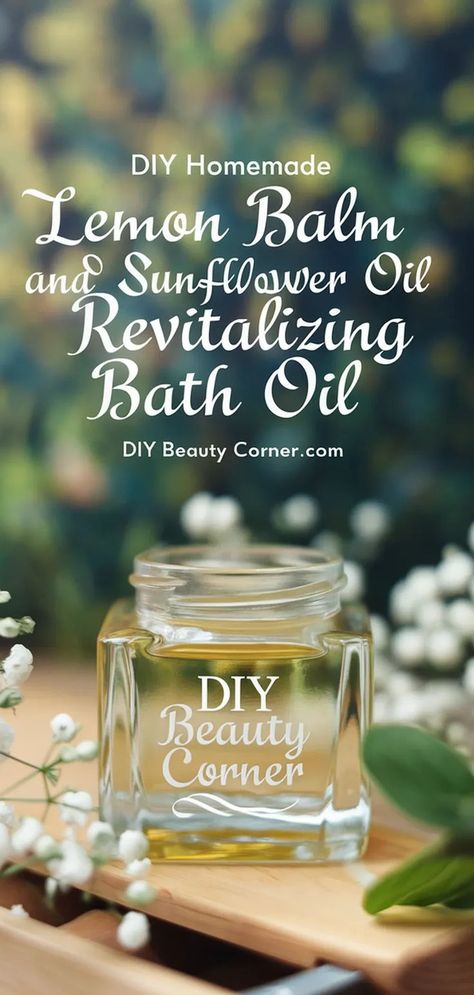 DIY Lemon Balm & Sunflower Oil Bath Elixir Homemade Bath Oil, Bath Oil Recipe, Diy Bath Oil, Oil Therapy, Bath Recipes, Homemade Bath, Soothing Bath, Bath Oil, Homemade Bath Products