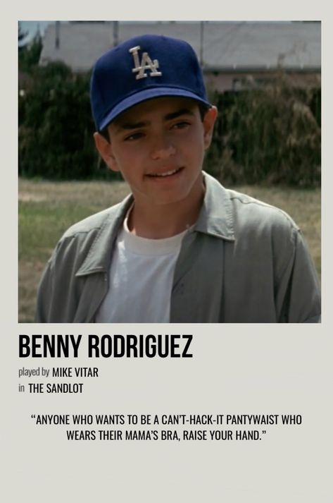 minimal polaroid character poster for benny rodriguez from the sandlot Sandlot Characters, Sandlot Cast, Benny From Sandlot, The Sandlot Kids, Sandlot Benny, Benny Rodriguez, Black Pink Logo, Benny The Jet Rodriguez, Mike Vitar