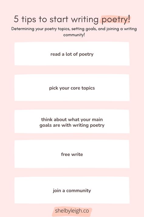 So you want to start writing poetry, but you're not sure what your first steps should be? Visit my blog post to dive into this topic so you can start your writing journey! By determining your topics, setting goals for your writing, and allowing yourself to read and write poetry freely, you'll be one step closer to having a bestselling poetry collection. shelbyleigh.co self published author | writer | being a writer | writing tips | author | poetry community How To Start Writing Poems, How To Start Poetry, How To Write Poetry Tips, How To Start Writing Poetry Tips, How To Start Writing Poetry, How To Start Writing, Poetry Writing Tips, How To Write Poetry For Beginners, How To Write Poetry