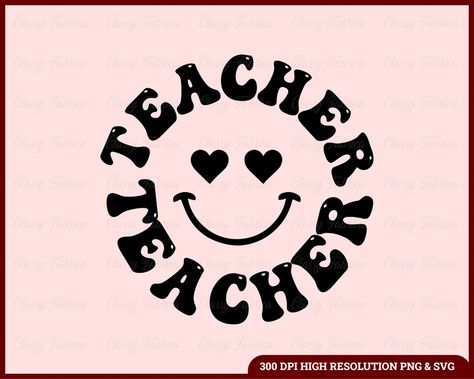 Svg Smiley Face, Smiley Face Svg, Smiley Face Png, Teacher Vibes, Face Png, Teacher Svg, Doll Ideas, Create T Shirt, Teacher Tshirts