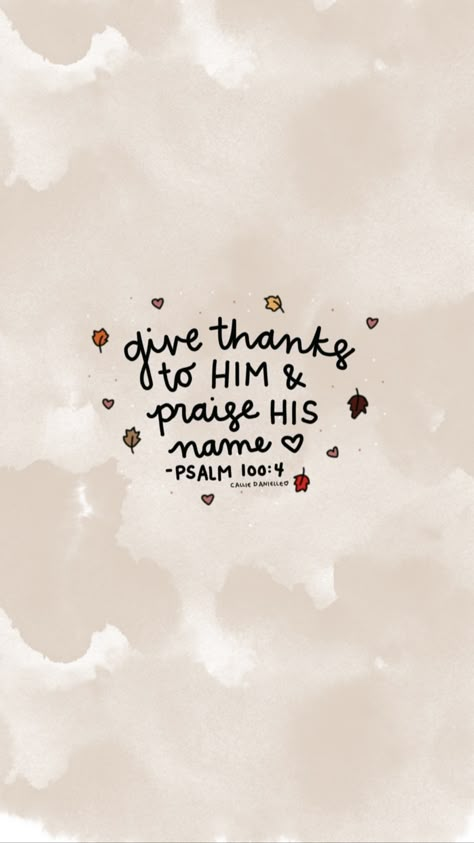 Happy Thanksgiving Bible Verse, Thanksgiving Christian Wallpaper, Fall Christian Quotes, Bible Verse Thanksgiving, Scripture Aesthetic, Give Thanks Bible Verse, Thanksgiving Scripture, Thanksgiving Icon, Thanksgiving Bible Verses