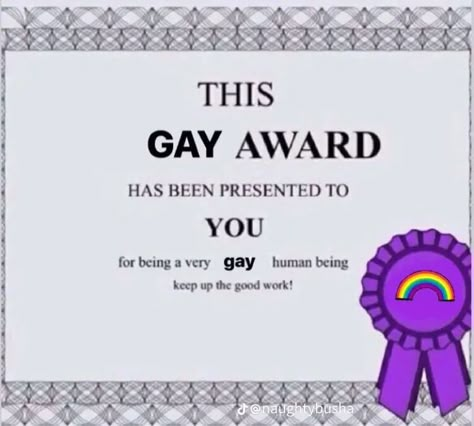 You can’t keep away from the truth.. but you might want to find out just HOW gay you are Filipino Memes, Funny Awards Certificates, English Memes, Funny Certificates, Gay Memes, Funny Awards, Text Memes, Relatable Pics, Funny Reaction