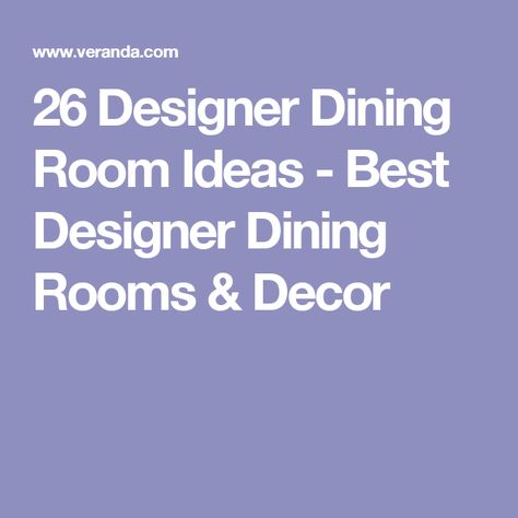 26 Designer Dining Room Ideas - Best Designer Dining Rooms & Decor Designer Dining Room Ideas, Most Beautiful Living Rooms, Best Living Room Ideas, Designer Dining Room, Dining Room Wall Color, Dining Table Ideas, Gracie Wallpaper, Best Dining Room, Hexagonal Table