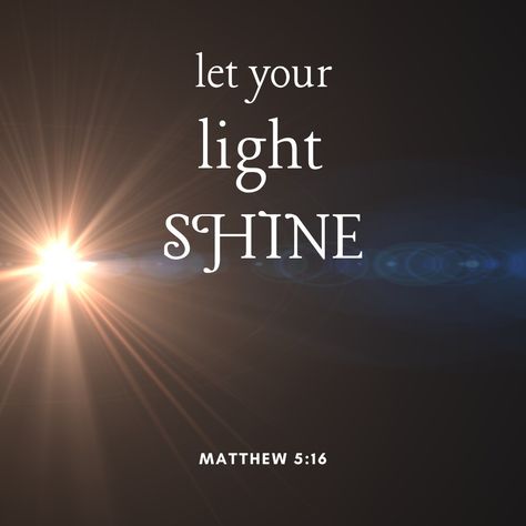 Christian Missionary, Shine Your Light, Beacon Of Hope, Let Your Light Shine, Faith Hope, Let It Be