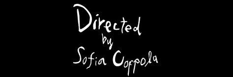 Written By Sofia Coppola, Written And Directed By Sofia Coppola, Movie Header Twitter, Sofia Coppola Wallpaper, Film Header, Black Header Twitter, Black And White Header, Cool Twitter Headers, Black Twitter Header