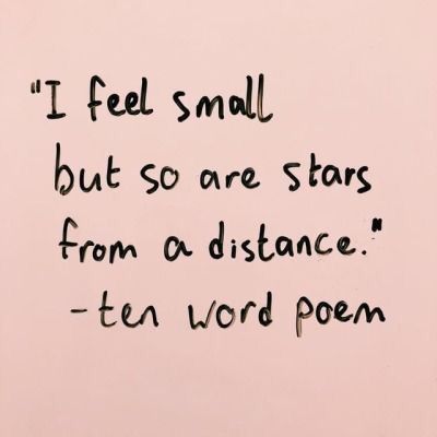 I feel small BUT so are stars from a distance A Poem, Poetry Quotes, Quote Aesthetic, Pretty Words, Pretty Quotes, The Words, Beautiful Words, Cool Words, Words Quotes