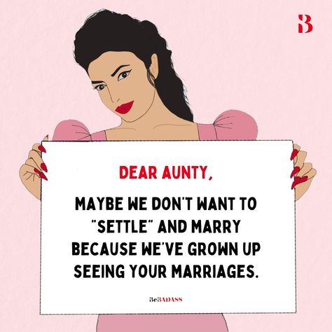 “Why aren’t you married yet beta?” ask all the aunties whose marriages are exactly why you avoid marriage 🥴 #BeBadass [dear society, marriage, Indian society, aunties, brown girl things, marriage is not for everyone, do not settle] Marriage Is Not For Everyone, Marriage Indian, Do Not Settle, Dear Society, Something To Read, Warrior Women, Hard Days, Soul Quotes, Marriage Is