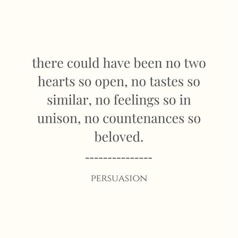 Persuasion Quotes, Persuasion Quote, Austen Quotes, Persuasion Jane Austen, Jane Austen Quotes, Little Things Quotes, Author Quotes, We Movie, Literary Quotes