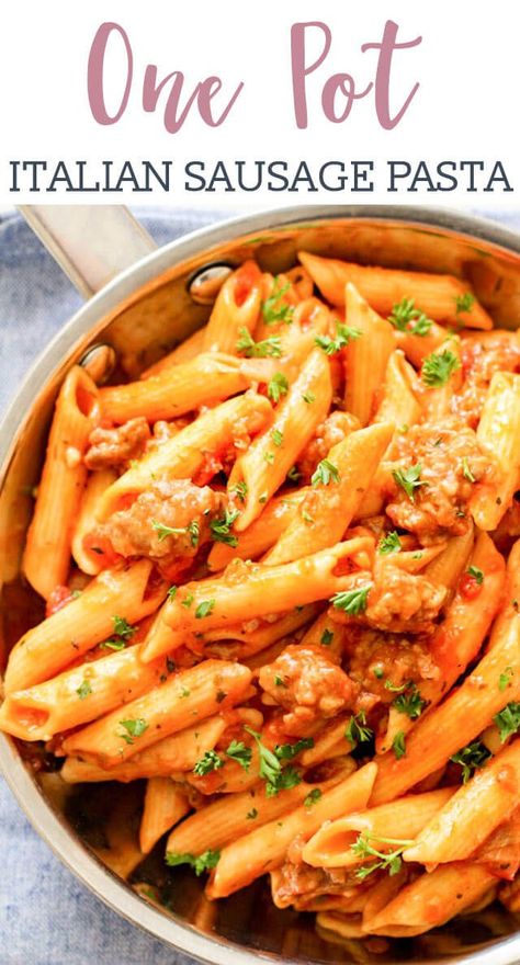 Italian Sausage Pasta Instant Pot, One Pot Pasta Recipes Sausage, One Pan Sausage Pasta, One Pan Pasta Dinners, One Pot Italian Sausage Pasta, Sausage Pasta Easy, Sausage Pasta Recipes Easy, Ground Italian Sausage Recipes, Pasta Sausage