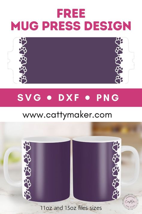 Free Mug Press Design. SVG. DXF. PNG. 11oz and 15oz mug sizes. Paw Print Template, Mug Press Svg, Diy Mug Designs, Cricut Mug Press, Free Cricut, Diy Mugs, Mug Press, Mug Template, Printed Cups