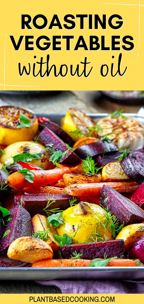 Roasting vegetables without oil is a lighter, healthier alternative to traditional methods. By skipping the oil, you reduce the overall calorie and fat content, making it a great option for those watching what they eat. Oil-free roasting allows the natural flavors of the vegetables to shine through, giving you a purer taste experience. Vegan Roasted Veggies, Roasted Veggies No Oil, How To Roast Vegetables Without Oil, No Oil Roasted Vegetables, Oil Free Vegetable Recipes, Oil Free Dinner Recipes, Wfpb Recipes No Oil Dinner, Wfpb No Oil Recipes, No Seed Oil Diet