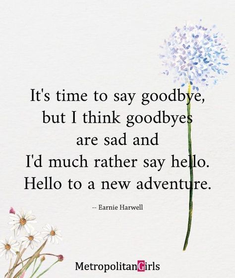 "It’s time to say goodbye, but I think goodbyes are sad and I’d much rather say hello. Hello to a new adventure." | College graduation quotes Prom Qoute, Graduation Speech Ideas Inspiration College, Education Qoute, Graduating College Quotes, Quotes For College Freshman, Starting College Quotes, Valedictorian Quotes, Valedictorian Speech Quotes, Graduation Speech Quotes