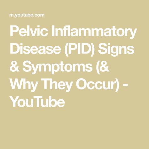 Pelvic Inflammatory Disease (PID) Signs & Symptoms (& Why They Occur) - YouTube Pelvic Inflammatory, Disease Symptoms, Health Journey, Signs And Symptoms, Disease, Herbs, Signs, Health