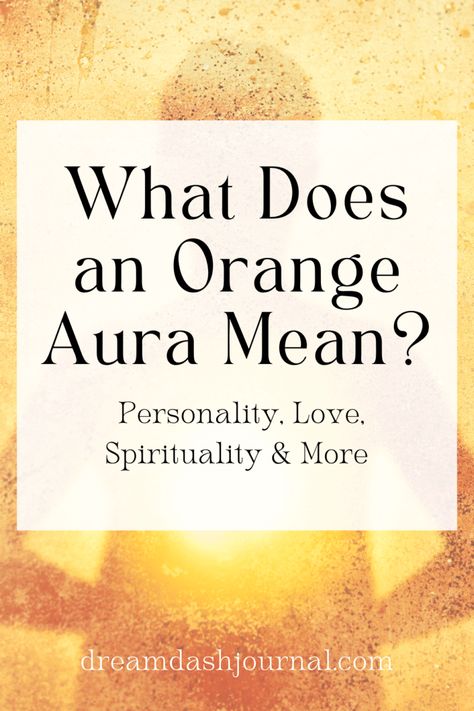 Orange Aura Meaning Orange Aura Meaning, How To Read Auras, Read Auras, Aura Meaning, Aura Colors Meaning, Orange Aura, Journaling Quotes, Crystal Children, Aura Reading