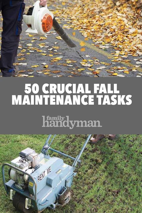 Fall Maintenance, Home Maintenance Schedule, Fall Yard, Yard Maintenance, Home Maintenance Checklist, Maintenance Checklist, Family Handyman, Diy Home Repair, Yard Design