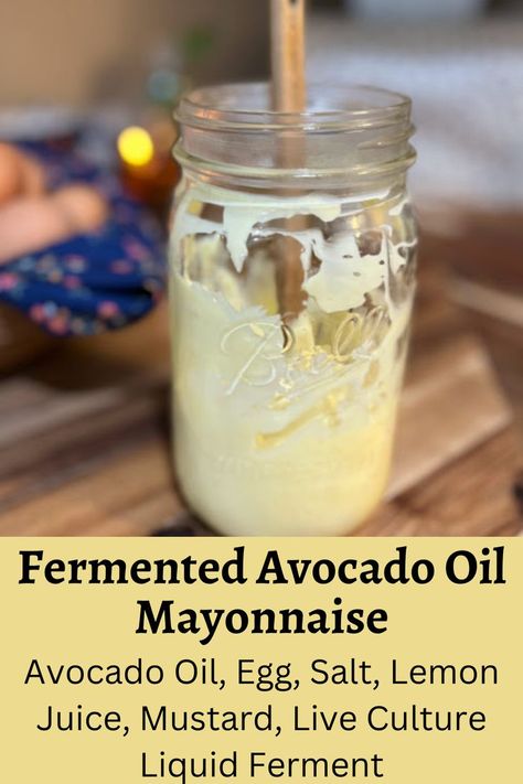 Avocado Oil Mayonnaise Recipe, Healthy Mayo, Homemade Mayonnaise Recipe, Avocado Oil Mayo, Homemade Mayo, Mayonnaise Recipe, Fermentation Recipes, Homemade Mayonnaise, Homemade Sauce