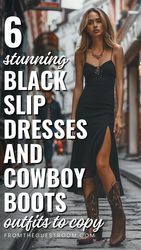 a woman wears cowboy boots and black slip dress, western outfits Slip Dress And Cowboy Boots, Black Dress With Cowboy Boots, Boots Outfit Street Style, Country Boots Outfit, Black Cowgirl Boots Outfit, Dresses And Cowboy Boots, Cowboy Boots Dress, Modern Cowgirl Outfits, Dresses To Wear With Cowboy Boots