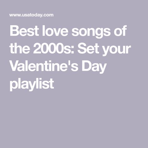 Best love songs of the 2000s: Set your Valentine's Day playlist Valentines Playlist, Sweet Love Songs Playlist, Hip Hop Love Songs, Valentine’s Day Playlist, Rock Love Songs Playlists, R&b Love Songs, Songs For Boyfriend, Hip Hop Logo, Sing Street