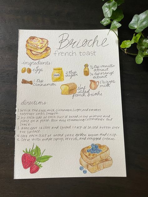 Beautiful, hand illustrated and hand written recipe for delicious brioche French toast. The perfect gift for someone who loves to cook, or collect all of these PDFs and create your own illustrated cookbook to pass down for generations!  *Please select "Scale to Fit" in your printer settings for optimal sizing!  For video tutorials of each of these recipes, follow @thebakerandtheboys on TikTok and Instagram! Dessert Book, Illustrated Recipe, Brioche French Toast, Make French Toast, Fruit Illustration, French Toast Recipe, Food Writing, Vegetarian Breakfast, Recipe Card