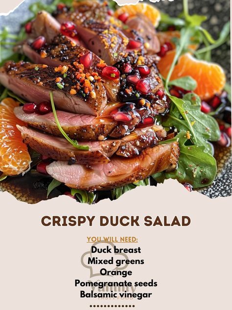 🦆 Savor the crunch with our Crispy Duck Salad! 🥗 🍽️ Crispy Duck Salad 🛒 Ingredients: Duck breast: 2, skin on Mixed greens: 3 cups Orange: 1, segments Pomegranate seeds: 1/4 cup Dressing: Balsamic vinegar, olive oil 👩‍🍳 Instructions: Crisp the Duck: Sear duck skin-side down until golden. Slice: Rest and slice. Toss: Combine greens, orange, pomegranate, and duck. 🌟 Elegant and bursting with flavors, our Crispy Duck Salad is a gourmet treat! #DuckSaladDelight #GourmetAtHome Duck Salad, Orange Pomegranate, Seared Duck, Crispy Duck, Duck Breast, Gourmet Treats, Quick Weeknight Dinners, Pomegranate Seeds, Mixed Greens