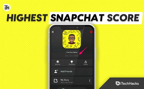 Top 10 Highest Snapchat Score of 2023 High Snap Score, Highest Snapchat Score, Snap Score, Top 10, Snapchat, Promotion, The World, 10 Things