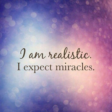 Expect Miracles always! Allow yourself to be in the flow of pure unconditional love and abundance. You have unlimited access to every gift the Universe has to offer  #enlightenment #miracles #blessings #angels #peace #abundance  #lovinglife  #joy #acim Expect Miracles, Miracle Quotes, Believe In Miracles, Life Quotes Pictures, Wayne Dyer, Positive Quotes For Life, Positive Life, Daily Affirmations, Precious Moments