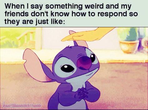 Idk whether the friends are represented by stitch or the hand patting stitch's head but eithet way it's hilarious! 4 Panel Life, V Video, Stay Weird, Disney Memes, Have A Laugh, E Card, Bones Funny, Lilo And Stitch, True Stories