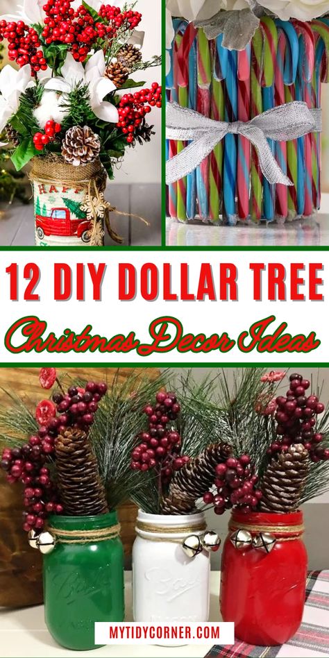 Collage of diy dollar tree Christmas crafts for decor. Easy Christmas Decorating Ideas, Dollar Store Christmas Crafts Diy Decorations For Home, Dollar Tree Winter Decor Diy, Mason Jar Christmas Crafts Diy Projects, Holiday Crafts Christmas Decor, Inexpensive Christmas Centerpieces, Diy Dollar Tree Christmas Gifts, Christmas Decor Ideas Diy Dollar Tree, Christmas Vases Decorations Diy