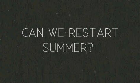 Can we restart summer? (Or move to the Southern Hemisphere? ) The Words, Beautiful Words, Mantra, Inspire Me, Inspirational Words, Cool Words, Words Quotes, Favorite Quotes, Wise Words