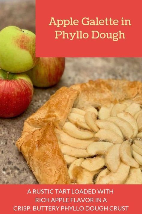 Rustic Apple Tart, Phyllo Dough Recipes, Apple Tart Recipe, Apple Galette, Galette Recipe, Homemade Applesauce, Elegant Desserts, Phyllo Dough, Apple Tart